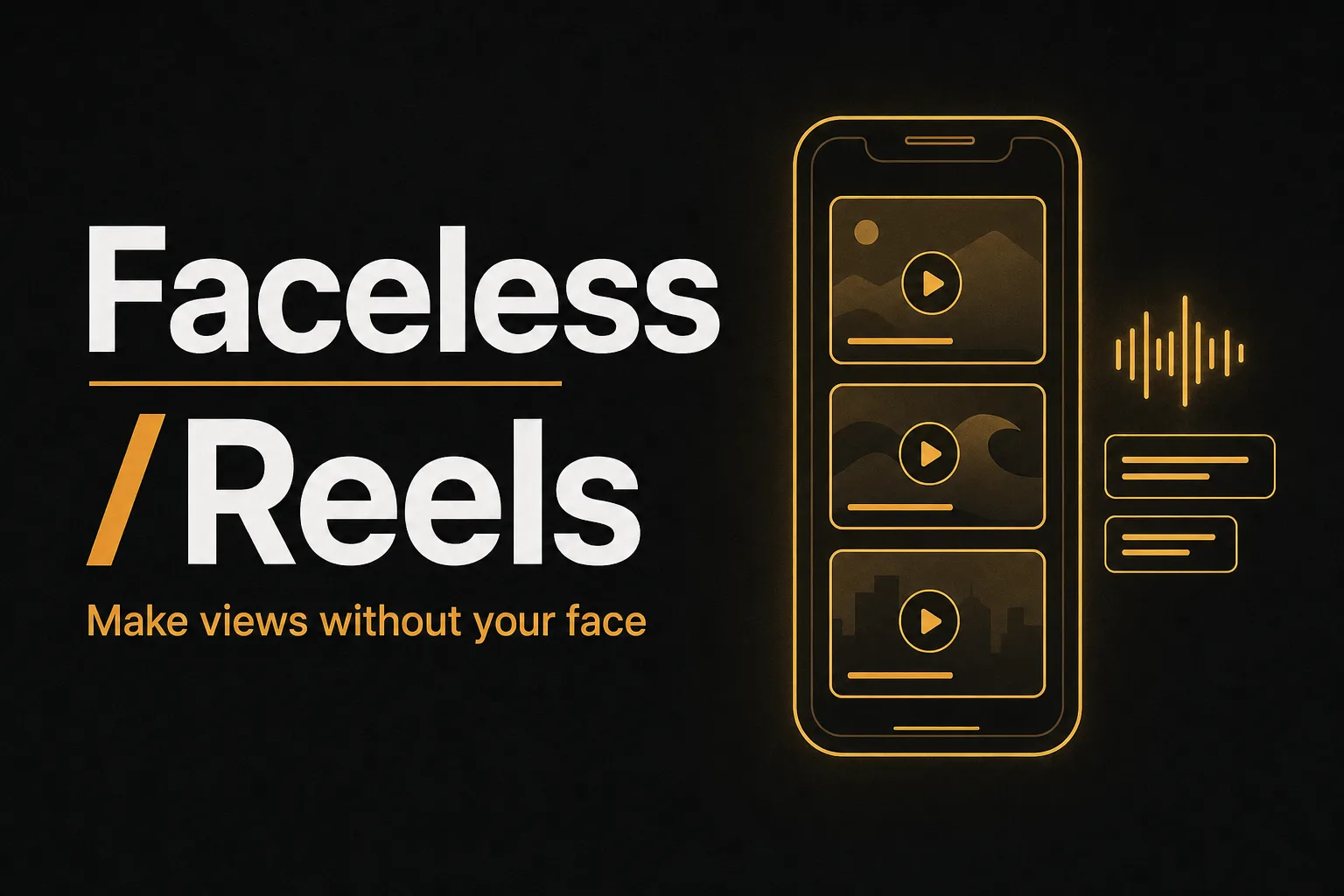 How to make faceless reels that get views in 2026